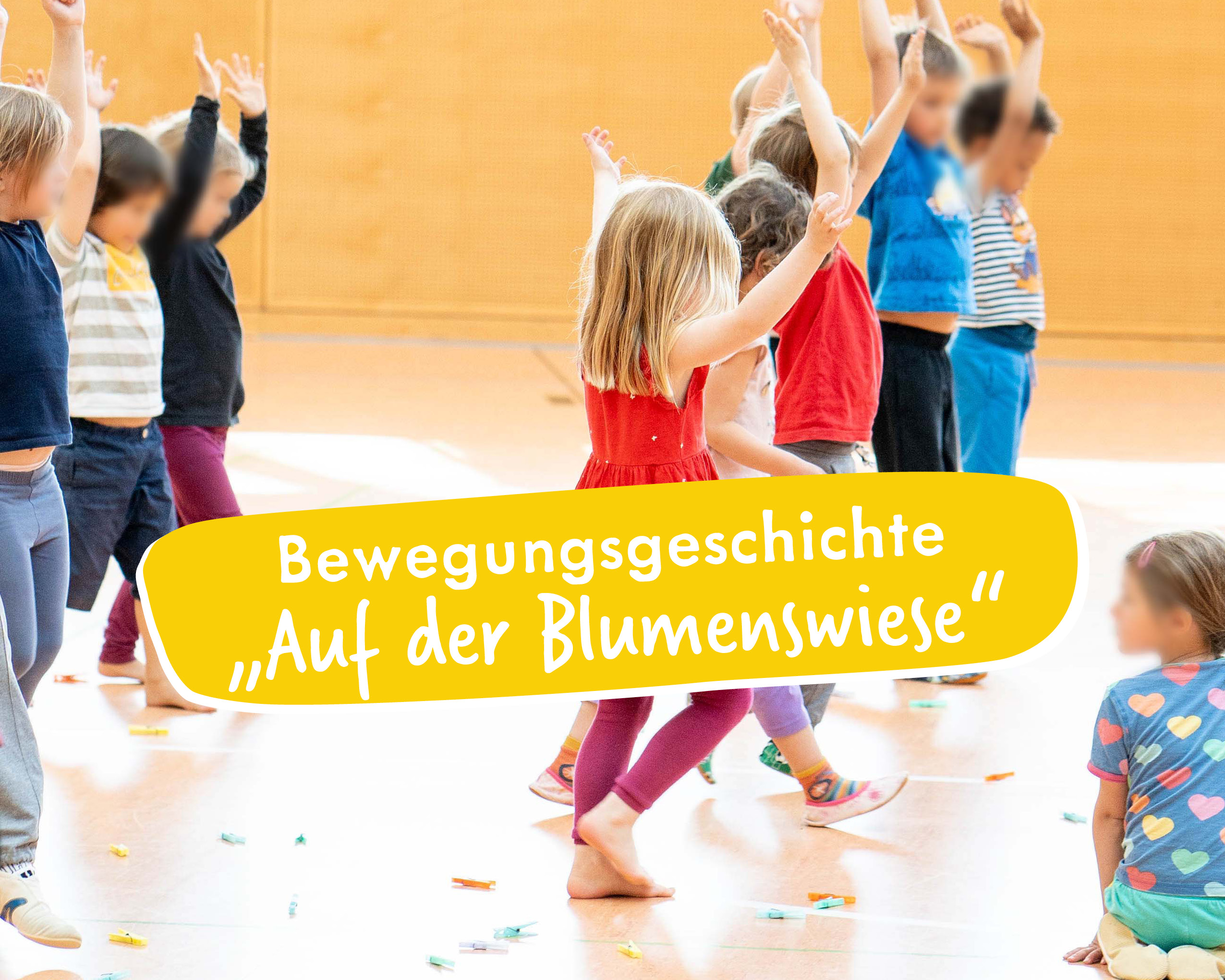 Blumenwiese - Eine Bewegungsgeschichte für Kita Kinder